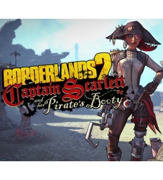Borderlands 2 - Captain Scarlett and her Pirate s Booty DLC Steam Key GLOBAL